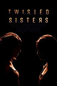 Watch free Twisted Sisters movies online on on MoviesJoy Alternatives site