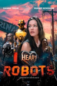 Stream I Heart Robots in Full HD for Free on MoviesJoy