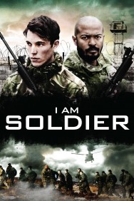 Stream I Am Soldier Movies in HD Free on MoviesJoy