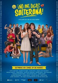 Watch No Me Digas Solterona Movies Free Online on MoviesJoy