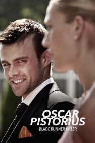 Stream Oscar Pistorius: Blade Runner Killer in Full HD for Free on MoviesJoy