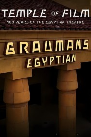 Stream Temple of Film: 100 Years of the Egyptian Theatre Movies in HD Free on MoviesJoy