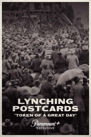 Watch Free Lynching Postcards: ‘Token of a Great Day’ Movies HD Online FMovies Alternatives site