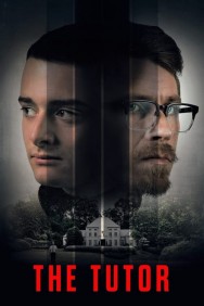 Stream The Tutor Movies in HD Free on MoviesJoy