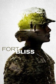 Stream Fort Bliss Movies in HD Free on MoviesJoy