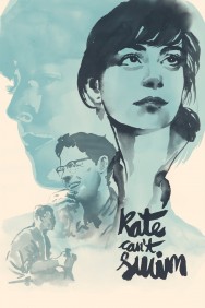 Watch Free Kate Can’t Swim Movies HD Online FMovies Alternatives site