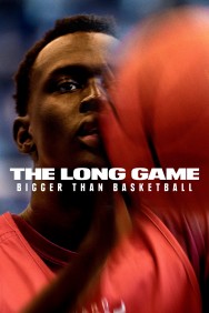 Stream The Long Game: Bigger Than Basketball in Full HD for Free on MoviesJoy