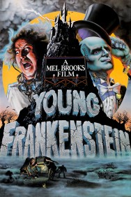 Stream Young Frankenstein Movies in HD Free on MoviesJoy