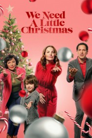 Stream We Need a Little Christmas in Full HD for Free on MoviesJoy