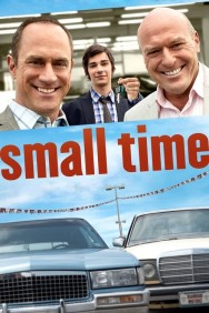 Small Time Watch Small Time movies free MoviesJoy