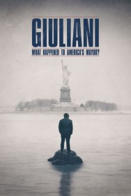 Watch Free Giuliani: What Happened to America's Mayor? Movies Full HD Online on MovieJoy