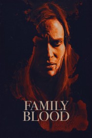 Stream Family Blood in Full HD for Free on MoviesJoy