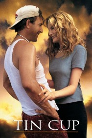 Watch free Tin Cup movies online on on MoviesJoy Alternatives site