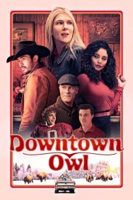 Watch free Downtown Owl movies online on on MoviesJoy Alternatives site