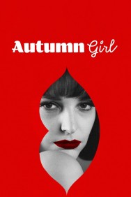 Watch Free Movies  Autumn Girl Full HD Online | M4uHD