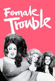 Watch Free Female Trouble Movies HD Online FMovies Alternatives site