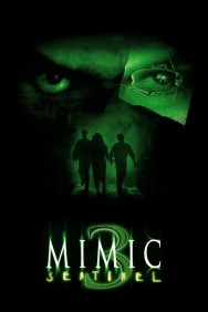 Watch Free Movies  Mimic: Sentinel Full HD Online | M4uHD