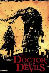 Stream The Doctor and the Devils Movies in HD Free on MoviesJoy