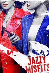 Stream Jazzy Misfits in Full HD for Free on MoviesJoy