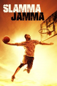 Stream Slamma Jamma Movies in HD Free on MoviesJoy