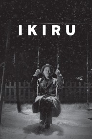 Stream Ikiru Movies in HD Free on MoviesJoy