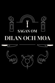 Stream Sagan om Dilan och Moa Movies in HD Free on MoviesJoy