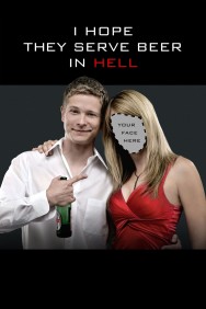 Watch Free I Hope They Serve Beer in Hell Movies HD Online FMovies Alternatives site