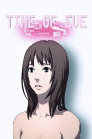 Stream Time of Eve: The Movie in Full HD for Free on MoviesJoy