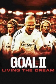 Stream Goal! II: Living the Dream in Full HD for Free on MoviesJoy