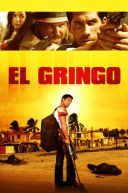 Stream El Gringo in Full HD for Free on MoviesJoy