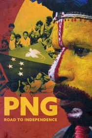 Watch PNG: The Road To Independence Movies For Free Online | Twinship