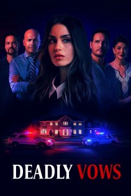 Watch free Deadly Vows movies online - MoviesJoy