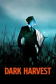 Stream Dark Harvest in Full HD for Free on MoviesJoy