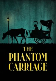 Stream The Phantom Carriage Movies in HD Free on MoviesJoy