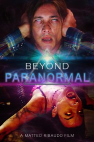 Stream Beyond Paranormal in Full HD for Free on MoviesJoy