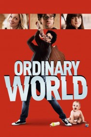 Stream Ordinary World Movies in HD Free on MoviesJoy