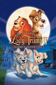 Watch Free Lady and the Tramp II: Scamp's Adventure Movies HD Online FMovies Alternatives site