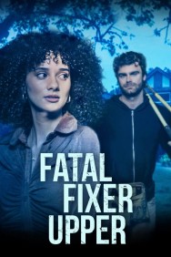 Stream Fatal Fixer Upper in Full HD for Free on MoviesJoy