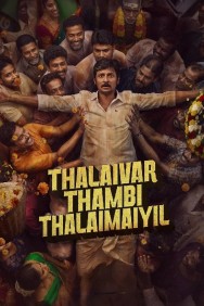 Watch free Thalaivar Thambi Thalaimaiyil movies online on on HDToday site
