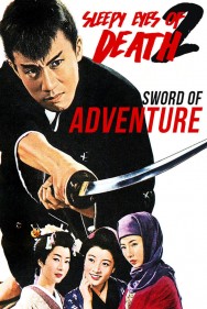 Watch Free Sleepy Eyes of Death 2: Sword of Adventure Movies HD Online FMovies Alternatives site