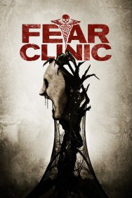 Stream Fear Clinic in Full HD for Free on MoviesJoy