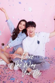 Stream Love The Way You Are in Full HD for Free on MoviesJoy