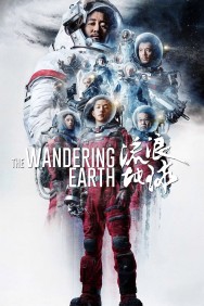 Watch Free The Wandering Earth Movies HD Online FMovies Alternatives site