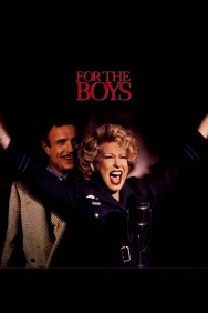 Watch Free For the Boys Movies HD Online FMovies Alternatives site