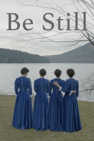 Watch free Be Still movies online on on MoviesJoy Alternatives site