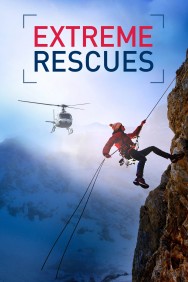 Watch free Extreme Rescues movies online - MoviesJoy