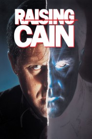 Stream Raising Cain in Full HD for Free on MoviesJoy