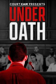 Watch Free Court Cam Presents Under Oath Movies HD Online FMovies Alternatives site