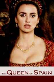 Watch The Queen of Spain Movies Free Online on MoviesJoy