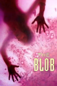 Stream The Blob Movies in HD Free on MoviesJoy